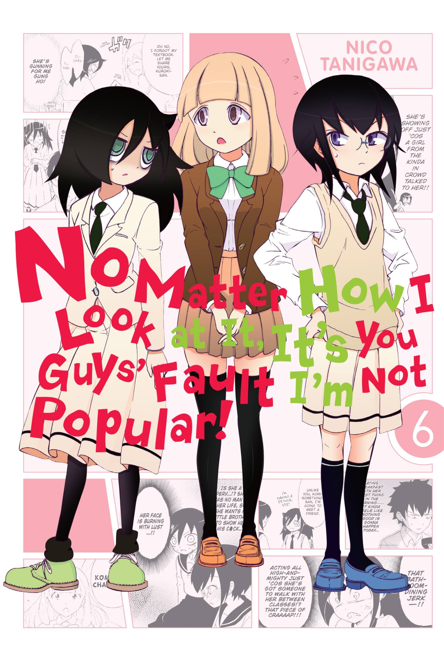 Product Image: No Matter How I Look at It, It's You Guys' Fault I'm Not Popular!, Vol. 6