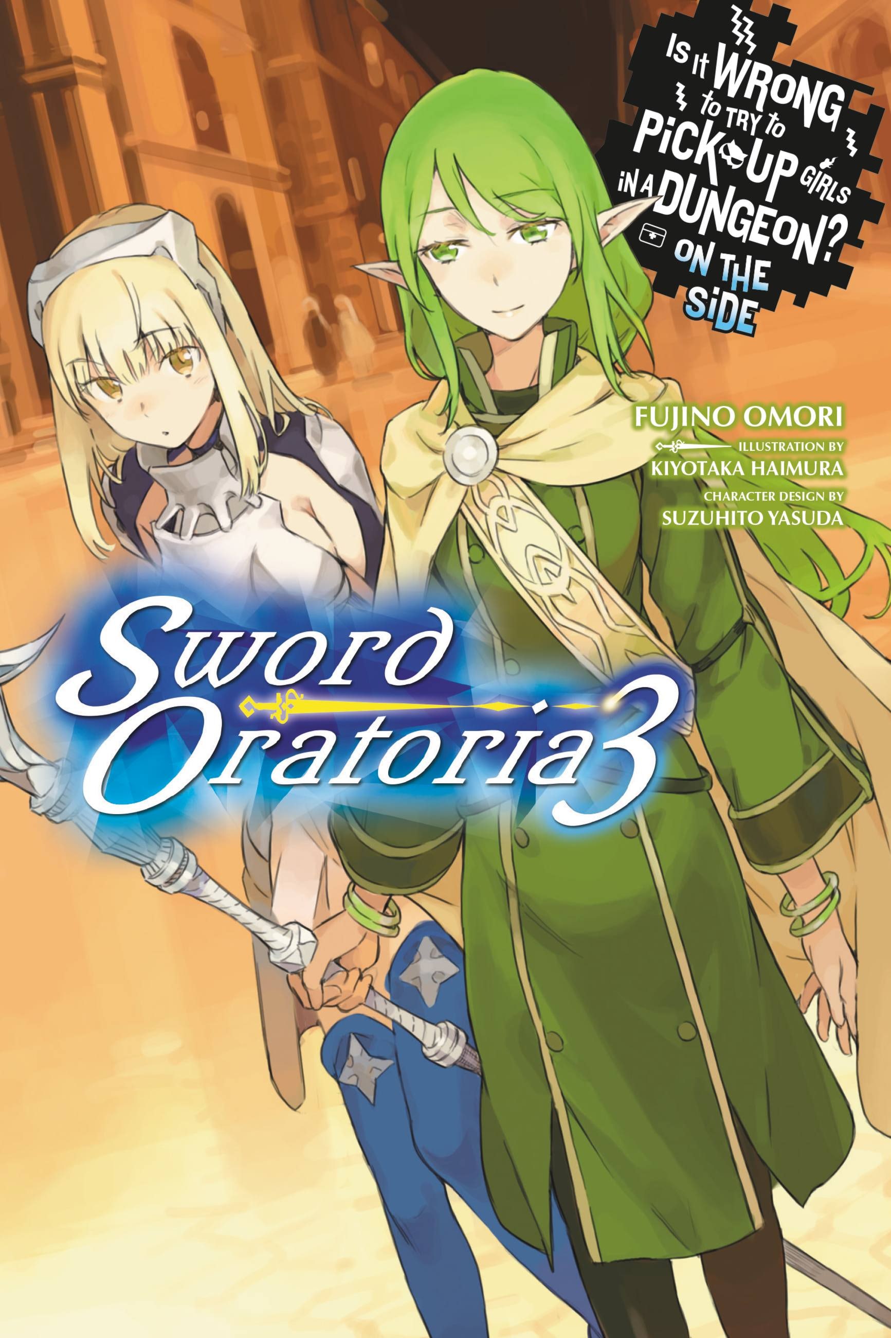 Product Image: Is It Wrong to Try to Pick Up Girls in a Dungeon? On the Side: Sword Oratoria, Vol. 3 (light novel)