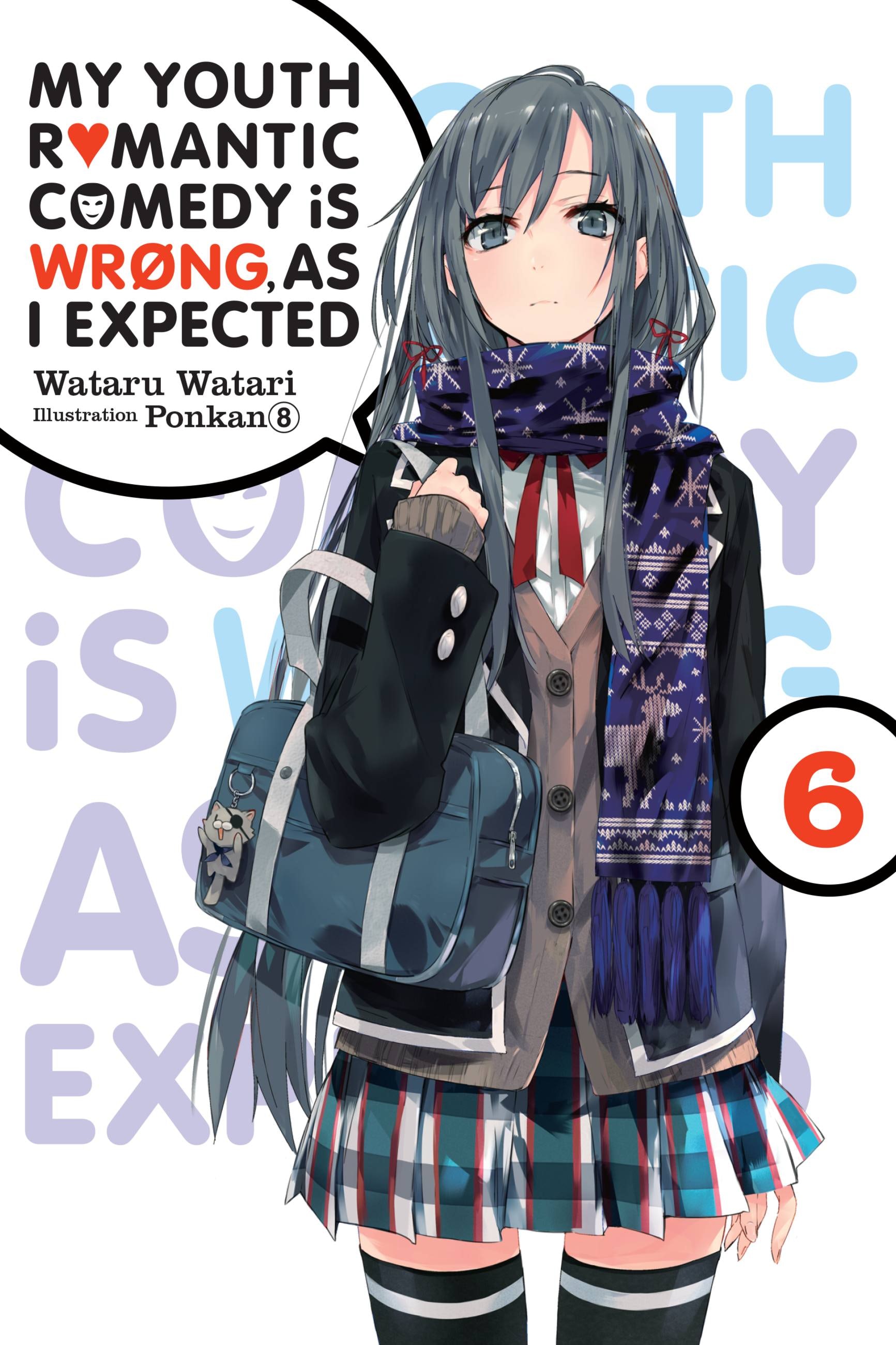 Product Image: My Youth Romantic Comedy Is Wrong, As I Expected, Vol. 6 (light novel)