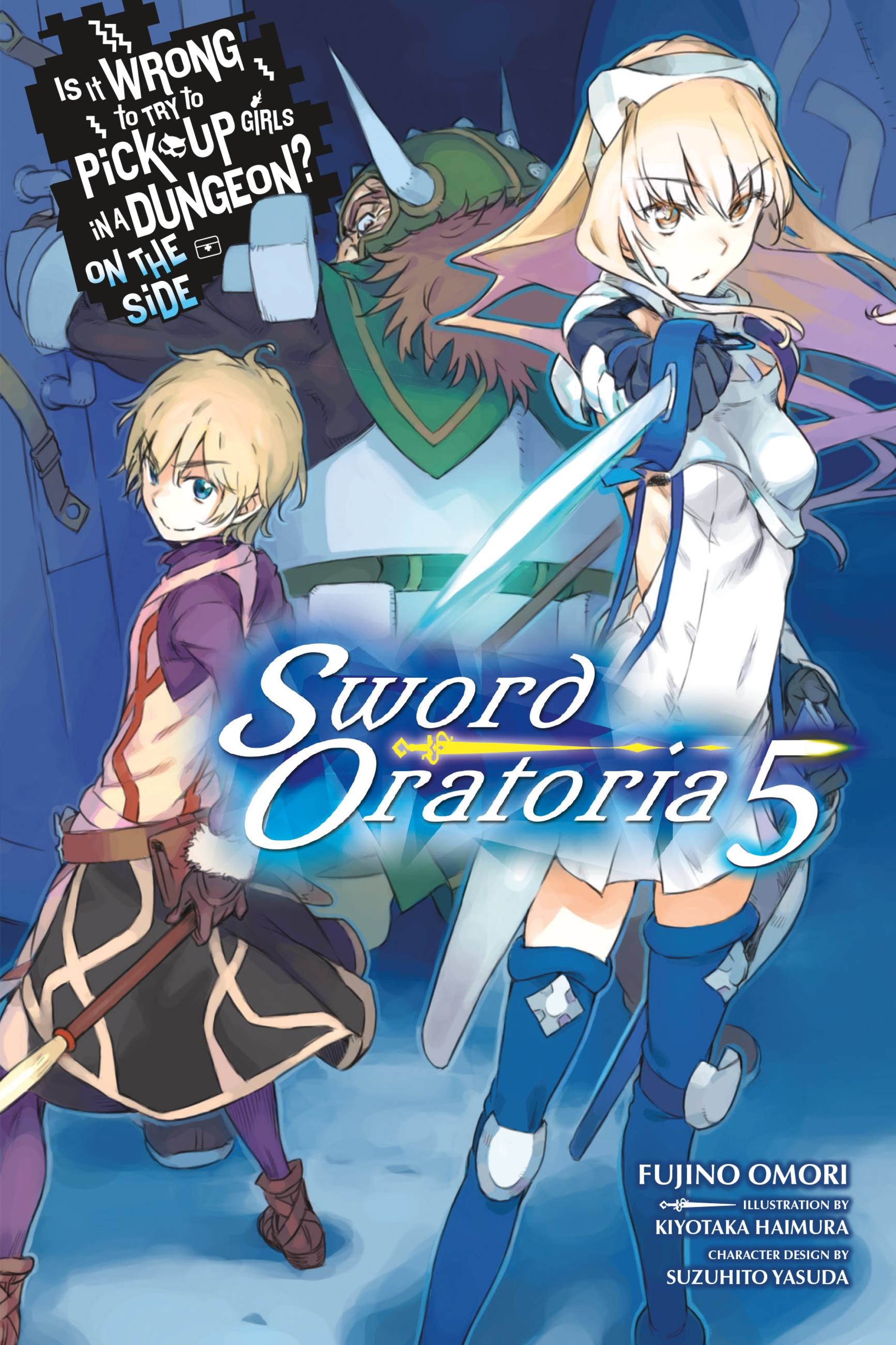 Product Image: Is It Wrong to Try to Pick Up Girls in a Dungeon? On the Side: Sword Oratoria, Vol. 5 (light novel)