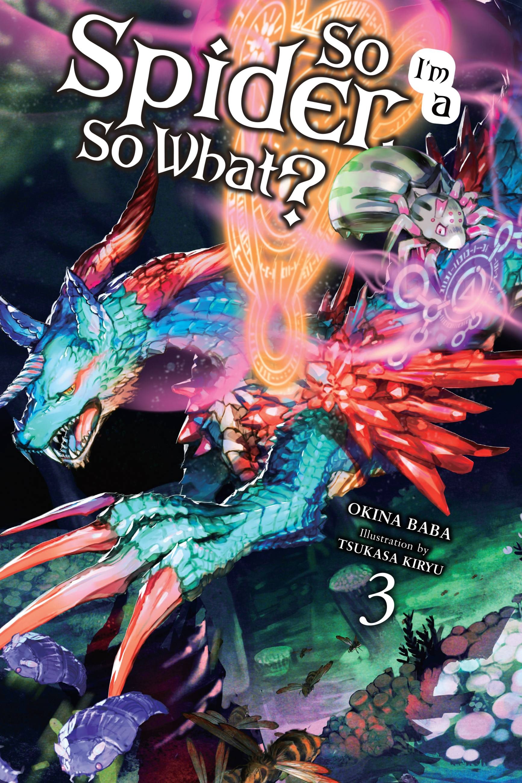 Product Image: So I'm a Spider, So What?, Vol. 3 (light novel)