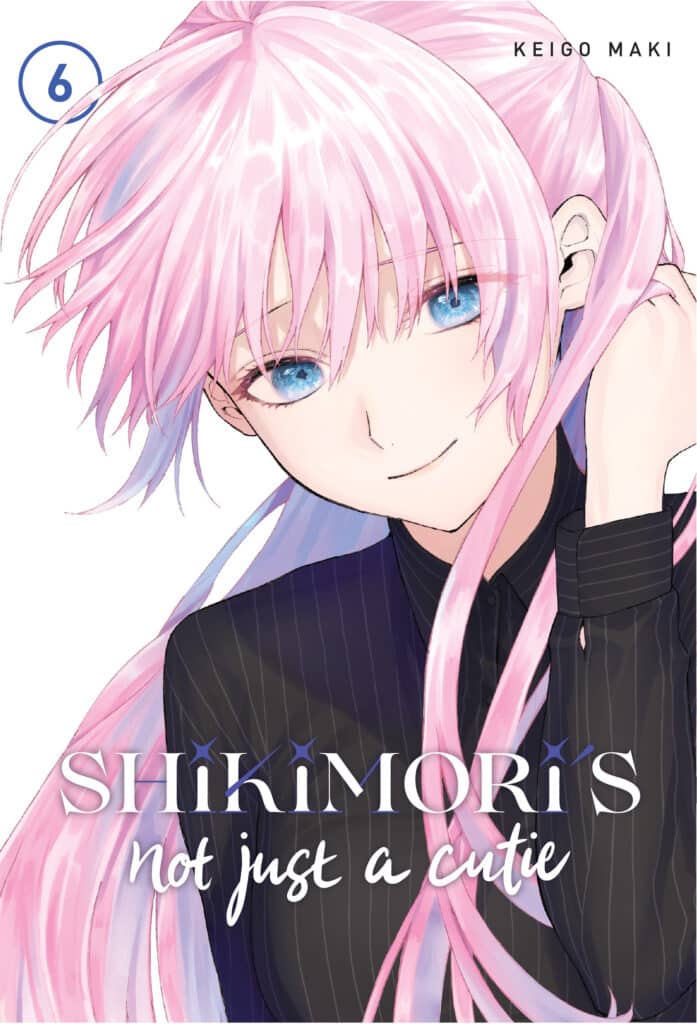 Product Image: Shikimori’s Not Just a Cutie, Volume 6