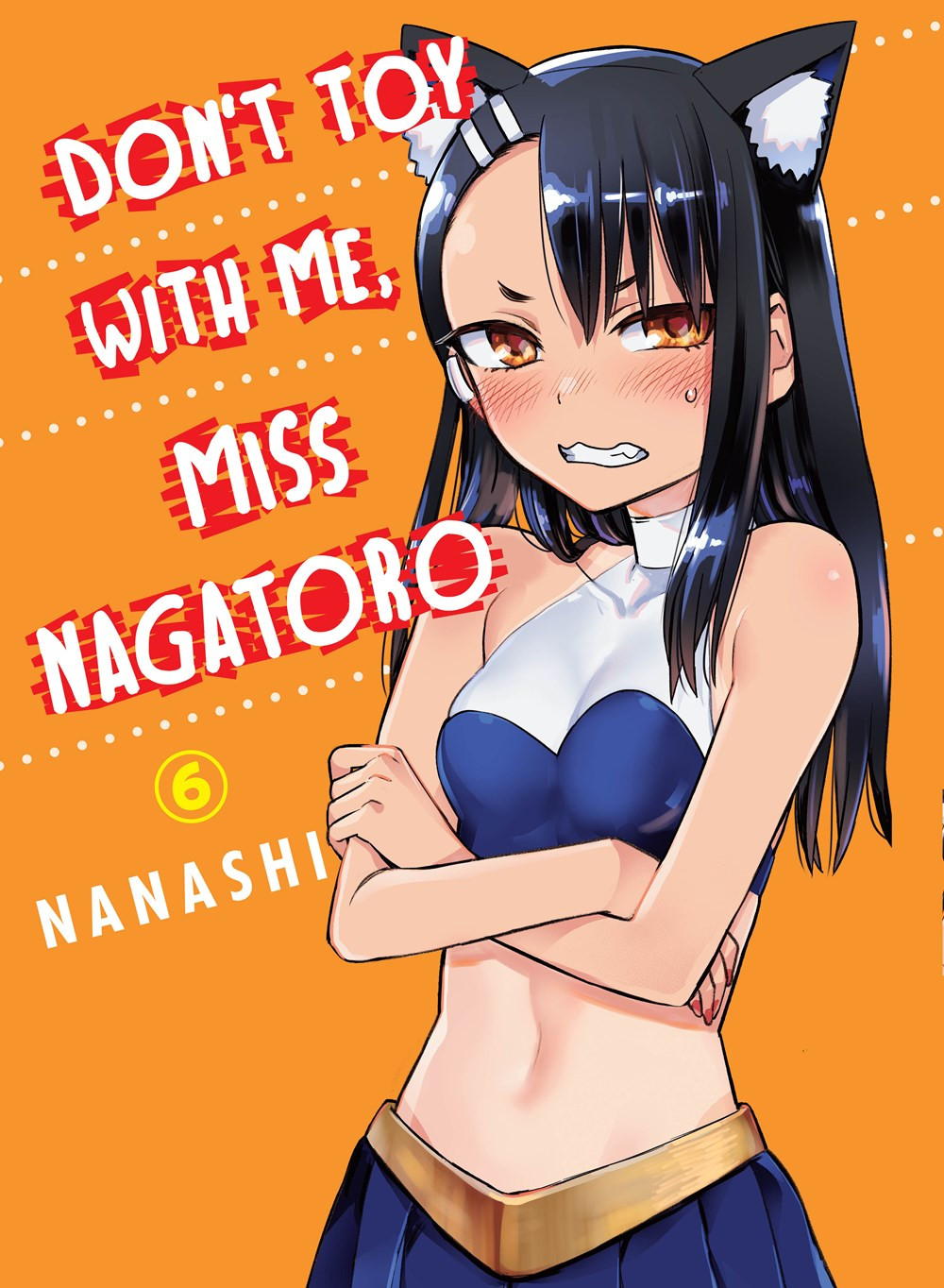 Product Image: Don’t Toy With Me, Miss Nagatoro, Volume 6