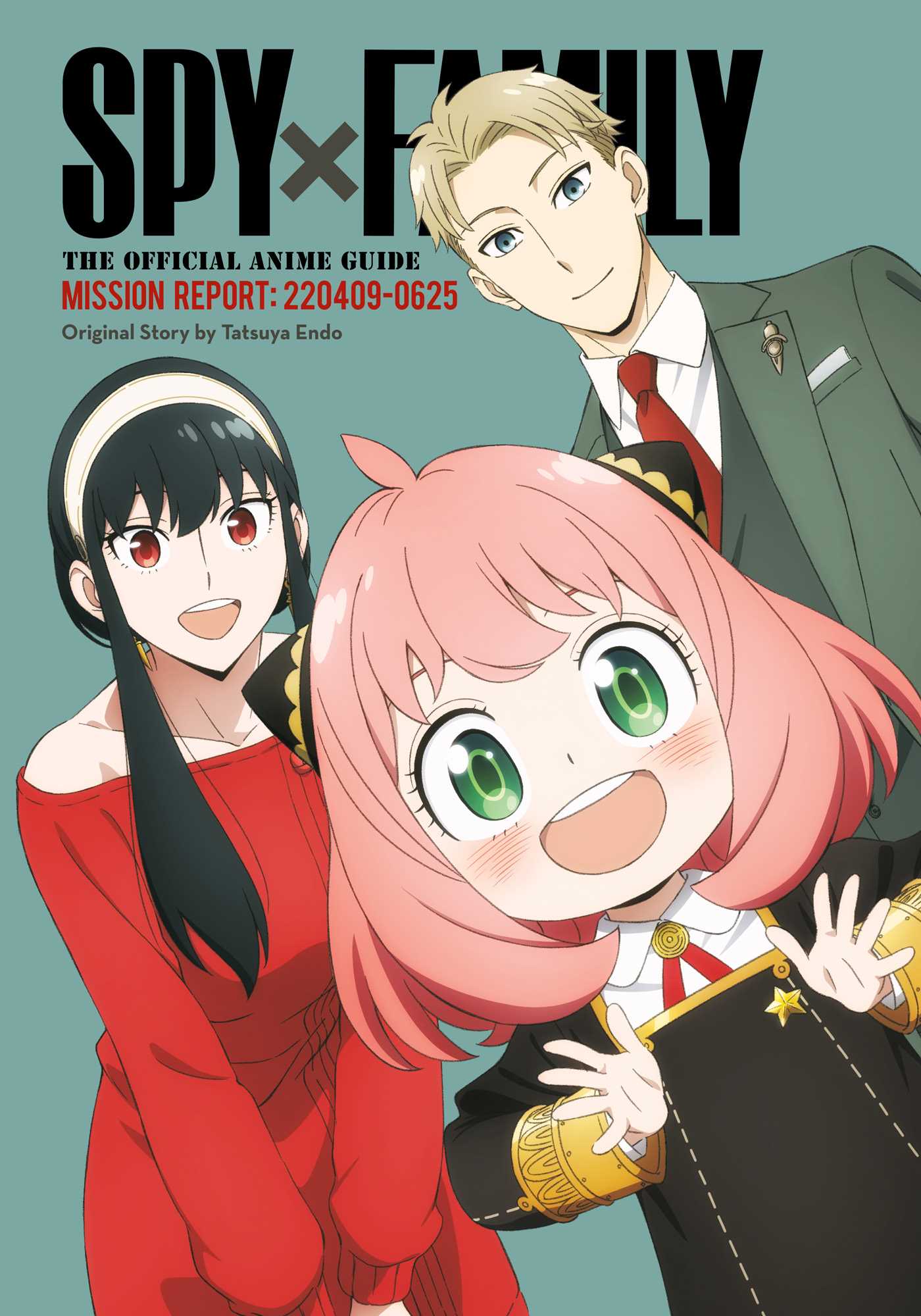 Product Image: Spy x Family: The Official Anime Guide—Mission Report: 220409-0625