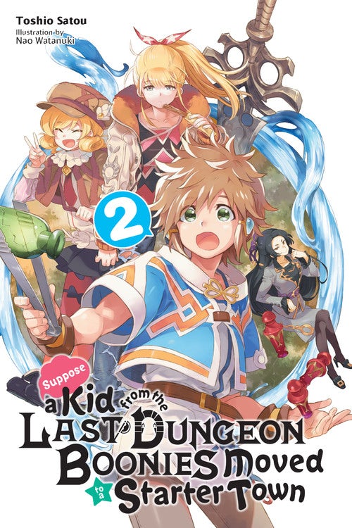 Product Image: Suppose a Kid from the Last Dungeon Boonies Moved to a Starter Town, Vol. 2 (light novel)