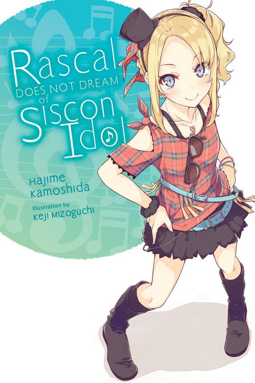 Product Image: Rascal Does Not Dream of Siscon Idol (light novel)