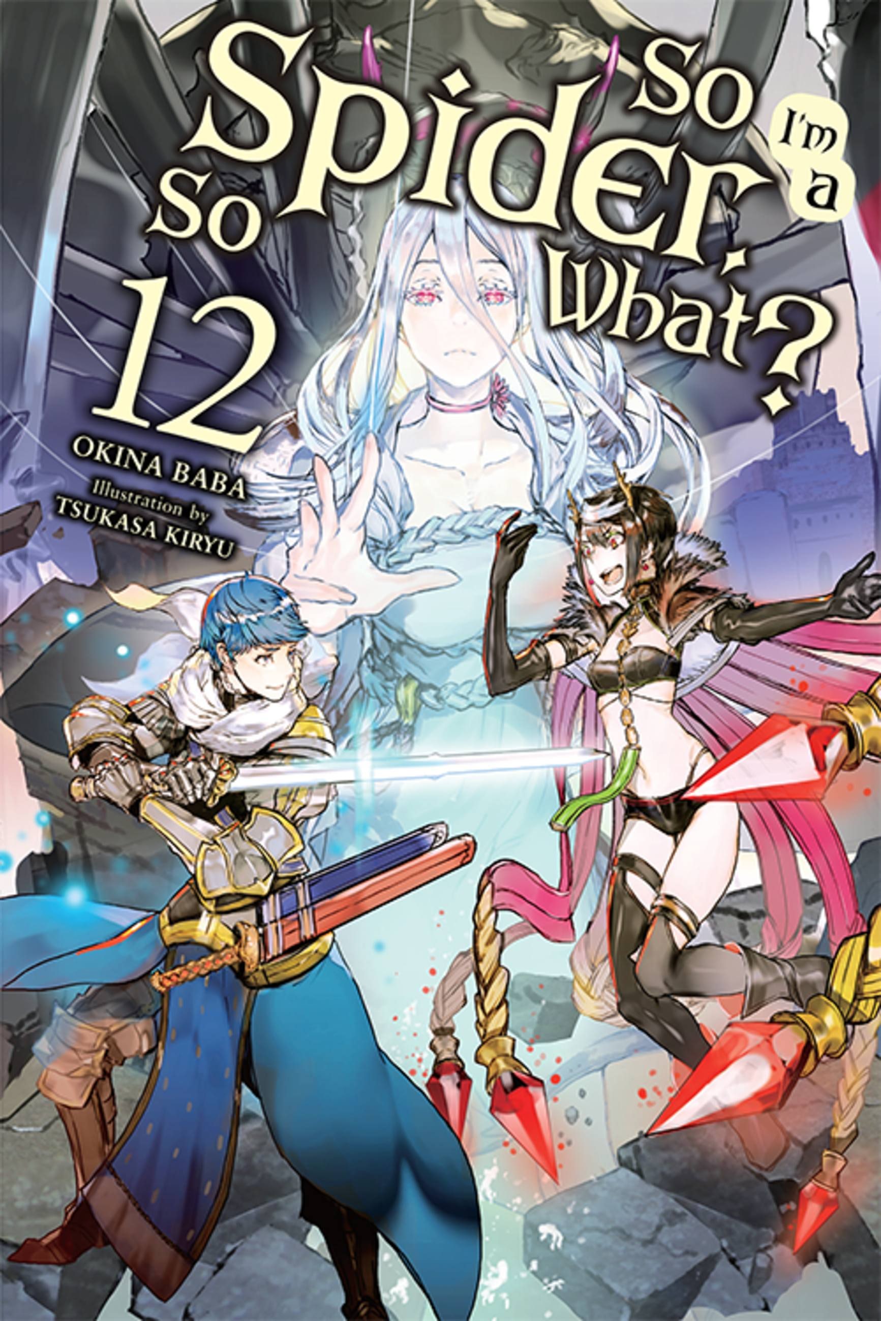 Product Image: So I'm a Spider, So What?, Vol. 12 (light novel)