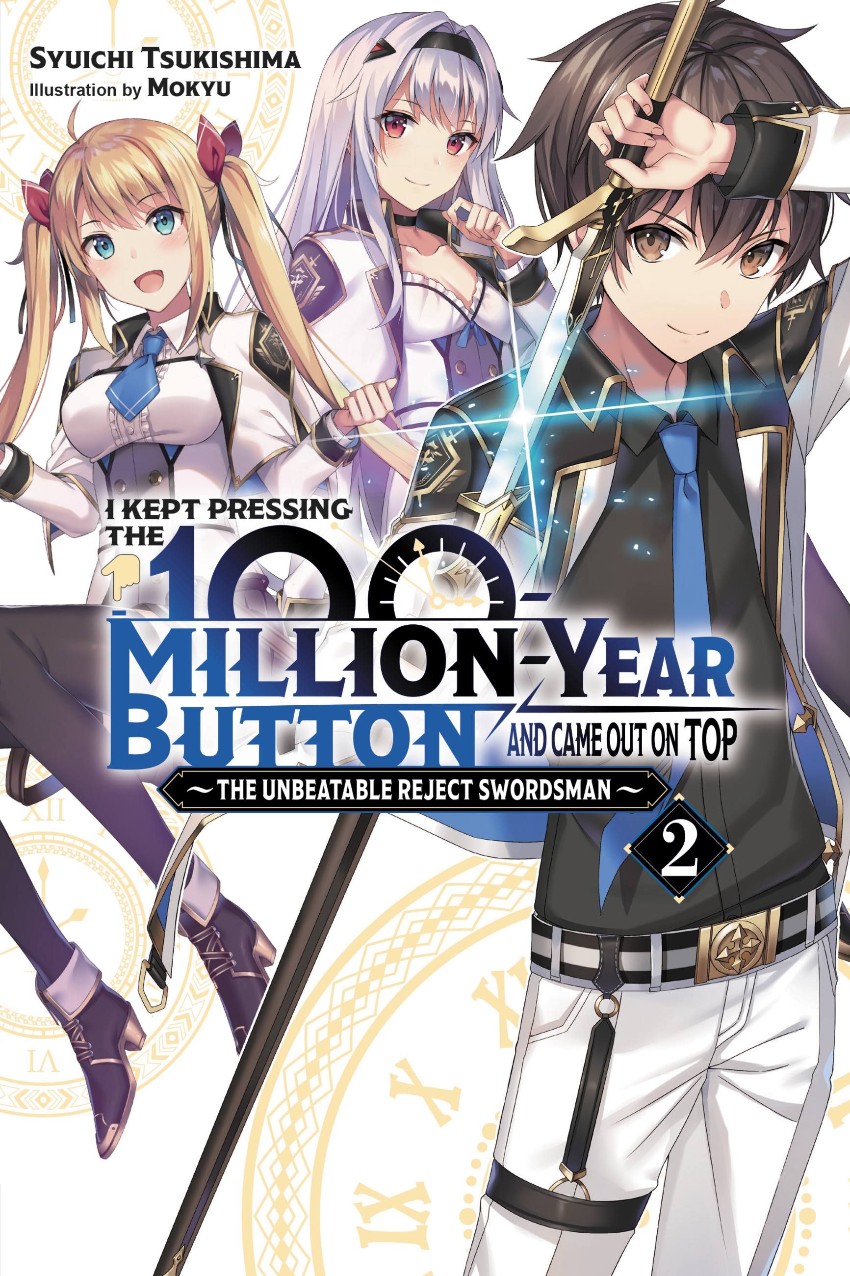 Product Image: I Kept Pressing the 100-Million-Year Button and Came Out on Top, Vol. 2 (light novel)