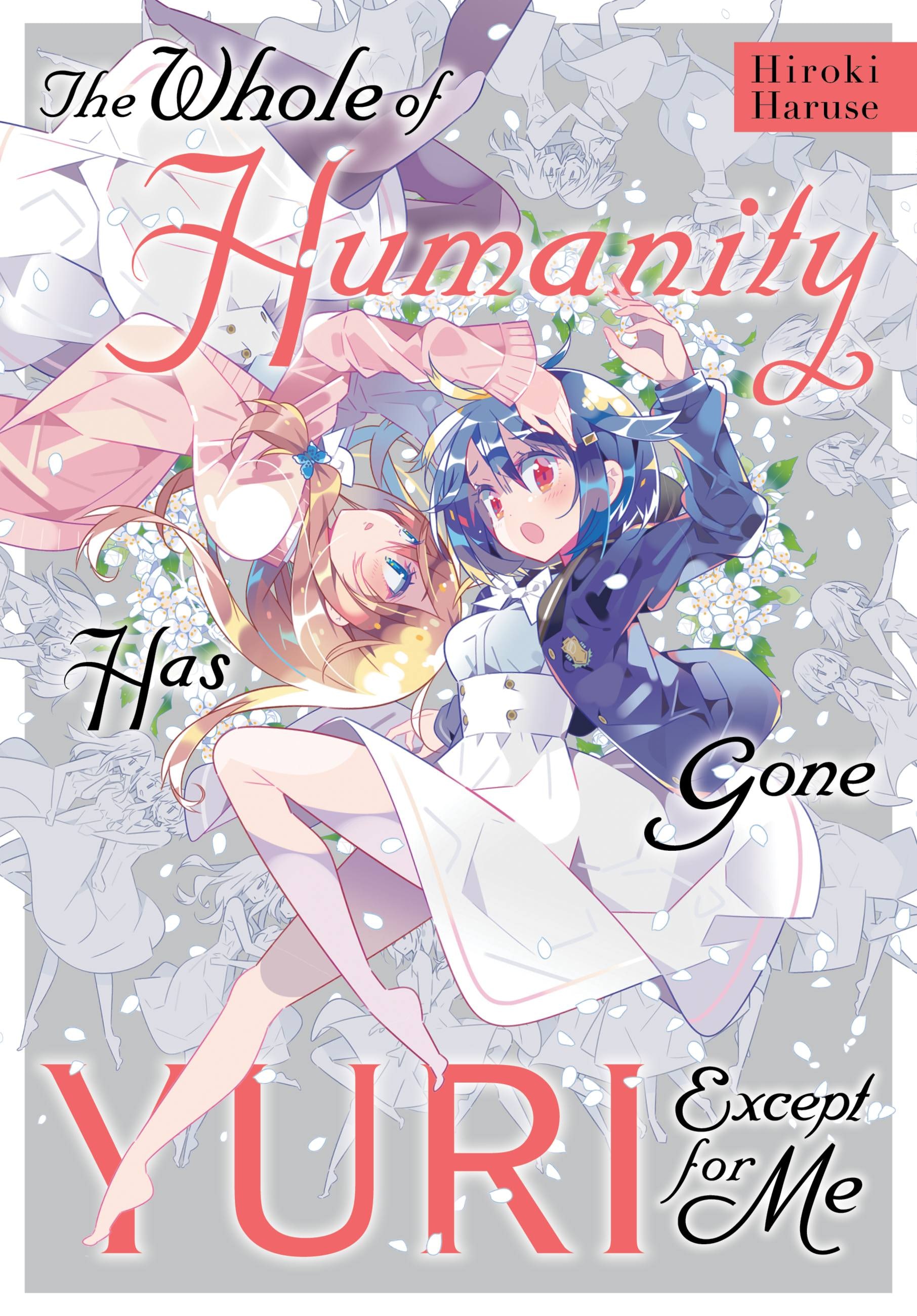 Product Image: The Whole of Humanity Has Gone Yuri Except for Me