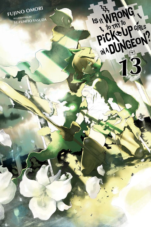 Product Image: Is It Wrong to Try to Pick Up Girls in a Dungeon?, Vol. 13 (light novel)