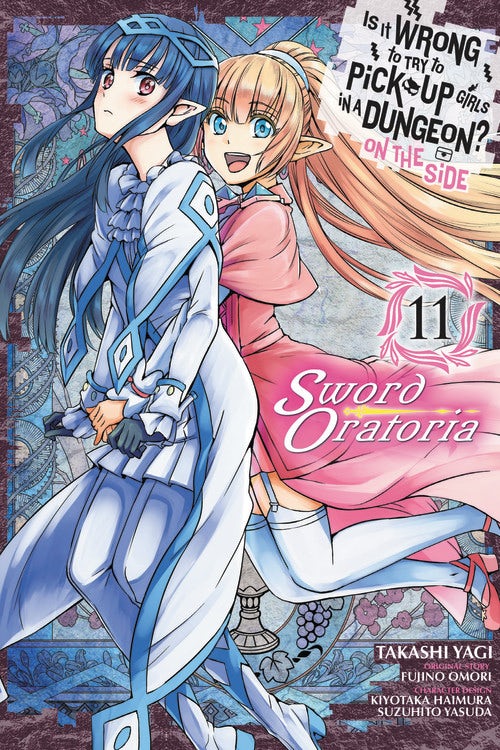 Product Image: Is It Wrong to Try to Pick Up Girls in a Dungeon? On the Side: Sword Oratoria, Vol. 11 (manga)