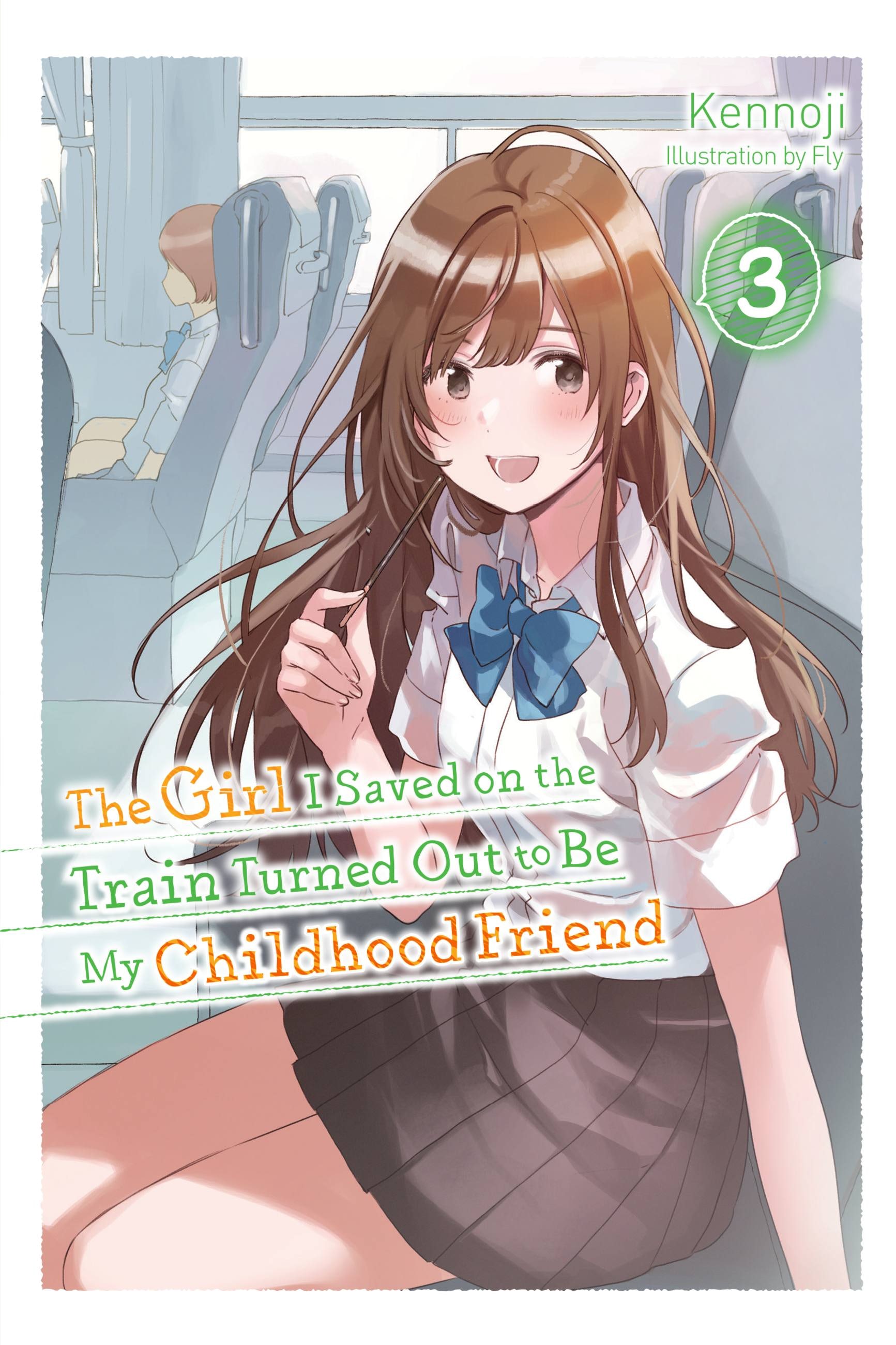 Product Image: The Girl I Saved on the Train Turned Out to be the Childhood Friend, Vol. 3 (light novel)