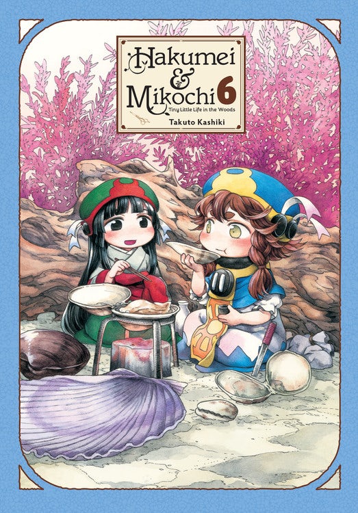 Product Image: Hakumei & Mikochi: Tiny Little Life in the Woods, Vol. 6