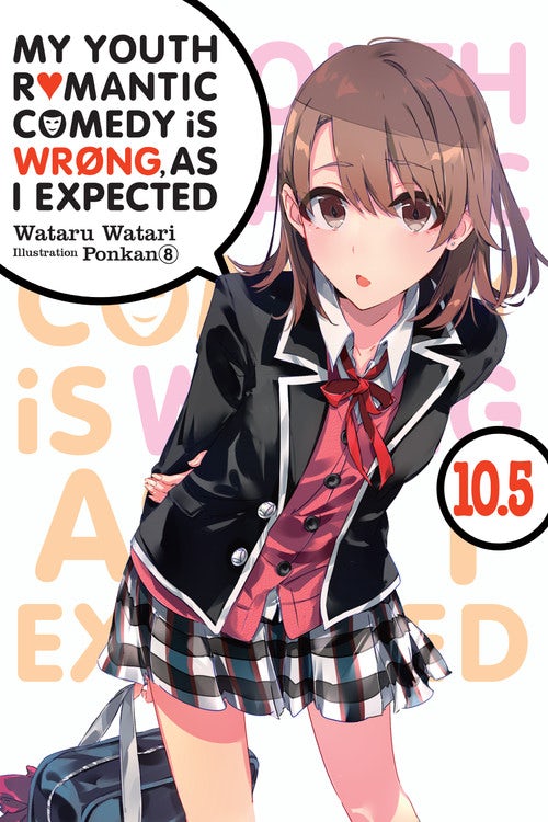 Product Image: My Youth Romantic Comedy Is Wrong, As I Expected, Vol. 10.5 (light novel)